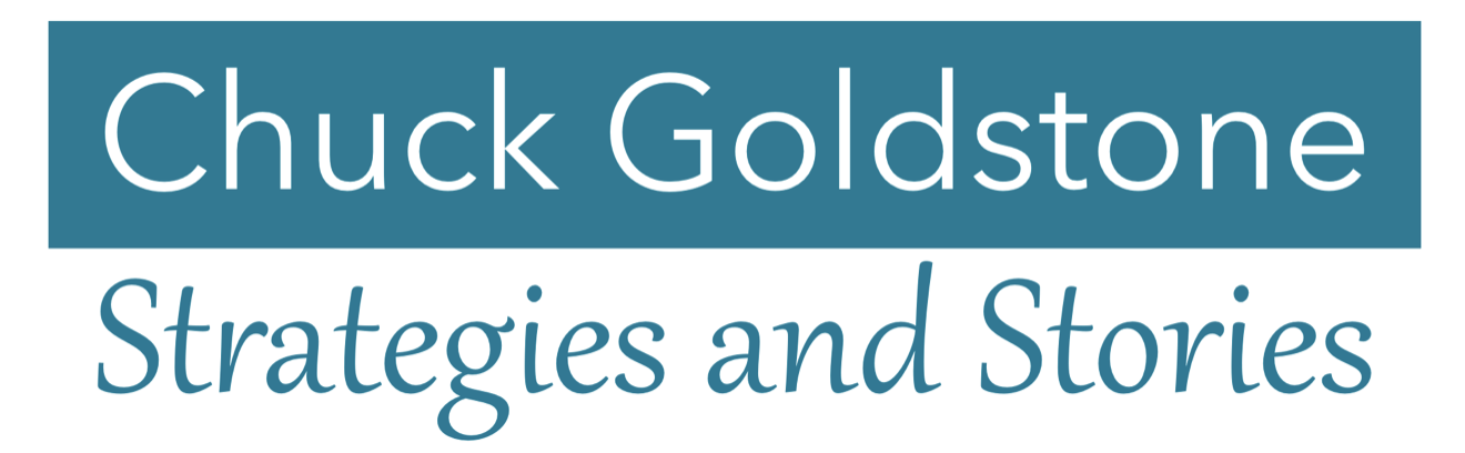 Chuck Goldstone | Strategies and Stories